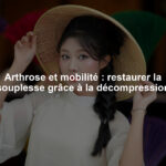 Arthrose et mobilité : restaurer la souplesse grâce à la décompression