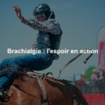 Brachialgie : l'espoir en action