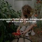 Comprendre l’effet de vide intradiscal et son action sur l’arthrose