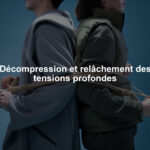 Décompression et relâchement des tensions profondes