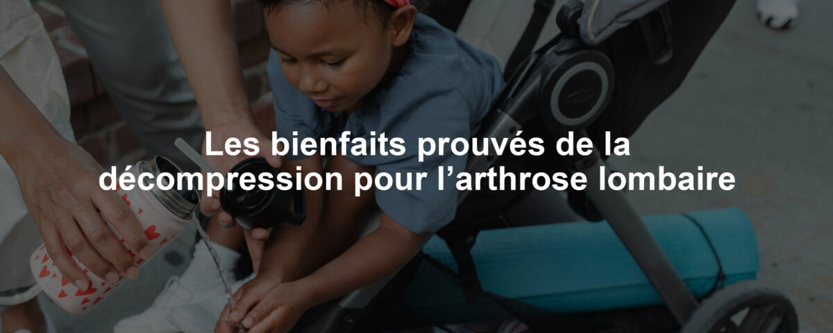 Les bienfaits prouvés de la décompression pour l’arthrose lombaire