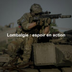 Lombalgie : espoir en action