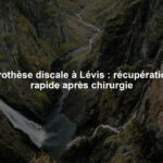 Prothèse discale à Lévis : récupération rapide après chirurgie
