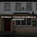 Sciatique : l'avenir est radieux et prometteur